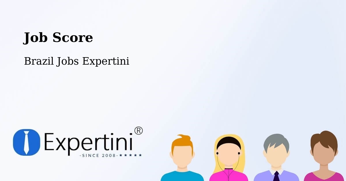 Job Score & Job Description Score Tool – Araçagi - Brazil Jobs Expertini