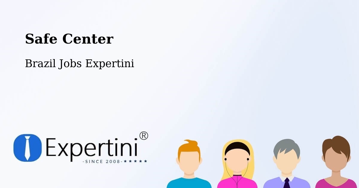 Safety Center – Araçagi - Brazil Jobs Expertini